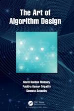 The Art of Algorithm Design af Sachi Nandan (College of Engg. Mohanty
