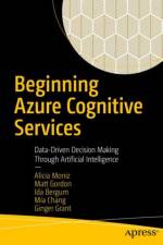 Beginning Azure Cognitive Services af Alicia Moniz