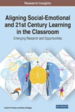 Aligning Social-Emotional and 21st Century Learning in the Classroom af Linda B. Pincham