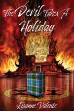 The Devil takes a Holiday af Lisanne Valente