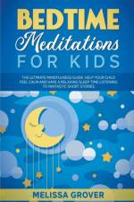 Bedtime Meditations for Kids af Grover Melissa Grover