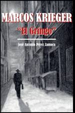 Marcos Krieger El Gringo af José Antonio Pérez Zamora