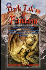 Dark Tales of Fantasy af Wayne C Hannis