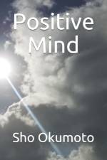 Positive Mind af Sho Okumoto