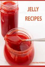 Jelly Recipes af Christina Peterson