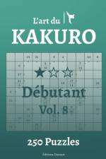 L'art du Kakuro Debutant Vol.8 af Editions Ducourt