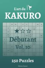 L'art du Kakuro Debutant Vol.10 af Editions Ducourt