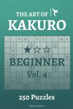 The Art of Kakuro Beginner Vol.4 af Editions Ducourt