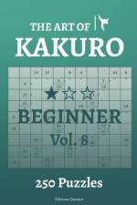 The Art of Kakuro Beginner Vol.8 af Editions Ducourt