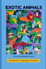 Exotic Animals af Academy Excelerate Language Academy