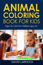 Animal Coloring Book For Kids af David Larocca