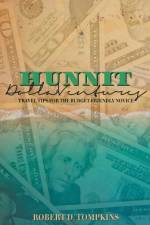 Hunnit Dolla'Ventures af Tompkins Robert D. Tompkins