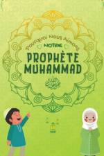 Pourquoi Nous Aimons Notre Prophete Muhammad af Islamiques Edition de livres Islamiques