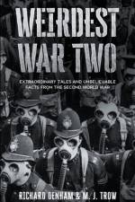 Weirdest War Two af Trow M. J. Trow