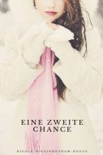 Eine zweite Chance af Higginbotham-Hogue Nicole Higginbotham-Hogue