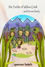 Turtles of Willow Creek af Spencer Hatch