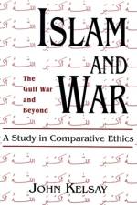 Islam and War af John Kelsay