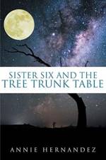Sister Six and the Tree Trunk Table af Annie Hernandez