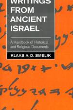 Writings from Ancient Israel af Klaas A. D. Smelik
