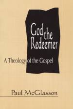 God the Redeemer af Paul McGlasson