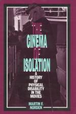 The Cinema of Isolation af Martin F. Norden