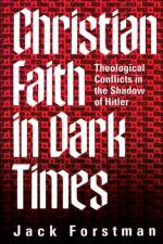 Christian Faith in Dark Times af Jack Forstman