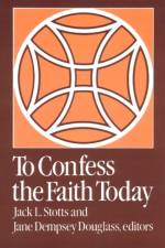 To Confess the Faith Today