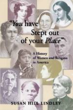 You Have Stept out of Your Place af Susan Hill Lindley
