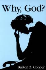 Why, God? af Burton Z Cooper