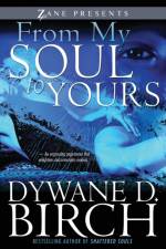 From My Soul to Yours af Dywane D. Birch