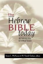 The Hebrew Bible Today