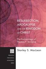 Resurrection, Apocalypse, and the Kingdom of Christ af Stanley S. MacLean