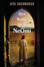 Her Name Was NeOmi af Seta Shishmanian
