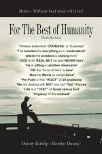 For The Best of Humanity af Danny Kuldip