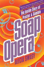 Soap Opera af Alecia Swasy