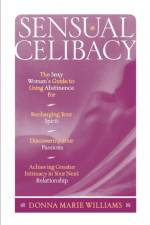 Sensual Celibacy af Donna Marie Williams