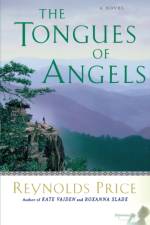 The Tongues of Angels af Reynolds Price