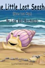 The Little Lost Seashell af Lisa Gail Ricchiazzi