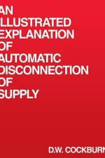 An Illustrated Explanation of Automatic Disconnection of Supply af D.W. Cockburn