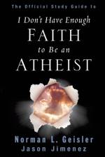 The Official Study Guide to I Don't Have Enough Faith to Be an Atheist af Dr Norman L Geisler