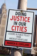 Doing Justice in Our Cities af Warren R. Copeland