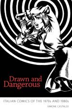 Drawn and Dangerous af Simone Castaldi