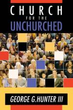 Church for the Unchurched af George G. Hunter