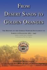 From Desert Sands to Golden Oranges af Helmut Glenk