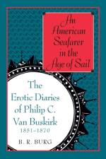 An American Seafarer in the Age of Sail af B. R. Burg