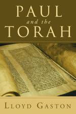 Paul and the Torah af Lloyd Gaston