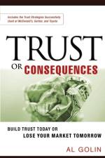 Trust or Consequences af Al GOLIN
