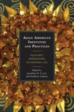 Asian American Identities and Practices