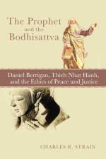 The Prophet and the Bodhisattva af Charles R Strain
