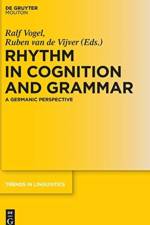 Rhythm in Cognition and Grammar